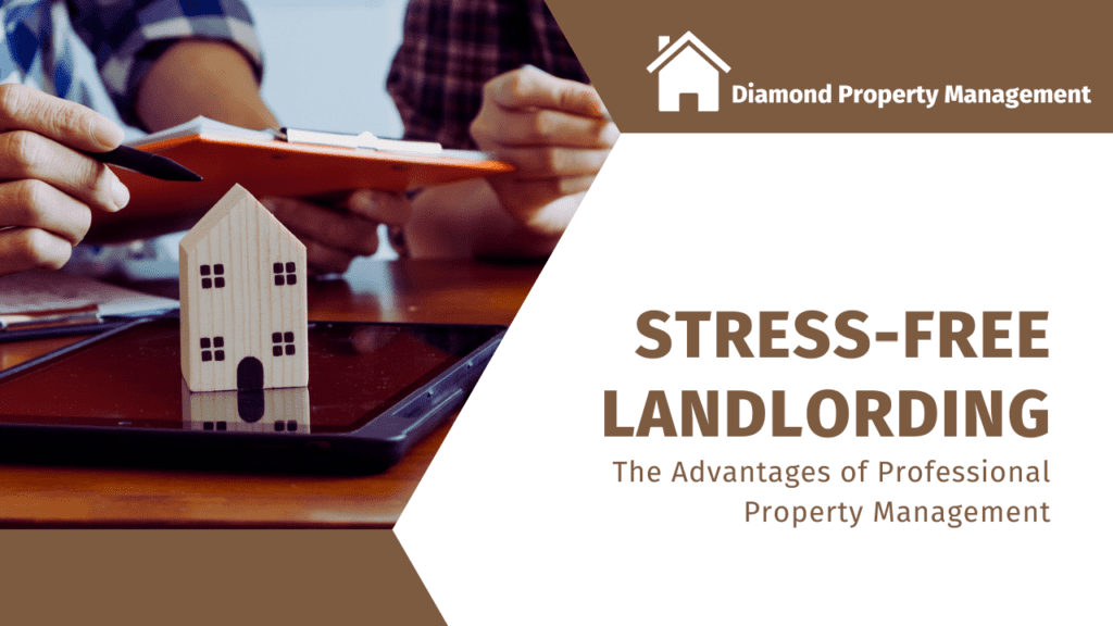 Stress-Free Landlording in Riverside County: The Advantages of Professional Property Management with Diamond - Article Banner