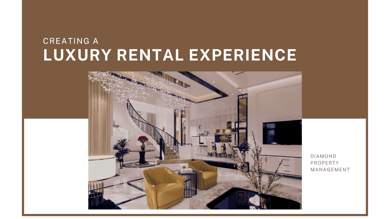 Creating a Luxury Rental Experience for Tenants in Riverside County